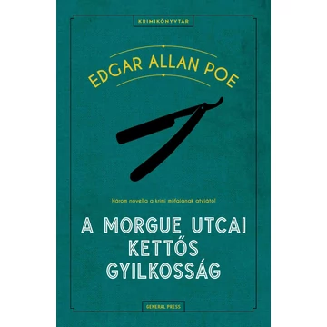 A Morgue utcai kettős gyilkosság - Edgar Allan Poe