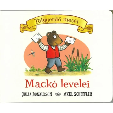 Mackó levelei - Tölgyerdő meséi - Julia Donaldson