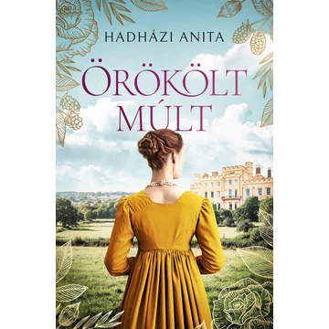 Örökölt múlt - Hadházi Anita