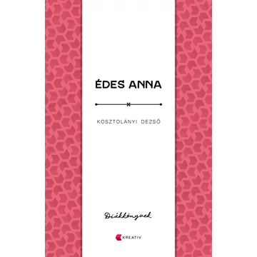 Édes Anna - Kosztolányi Dezső