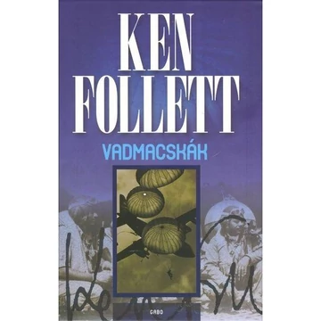 Vadmacskák - Ken Follett