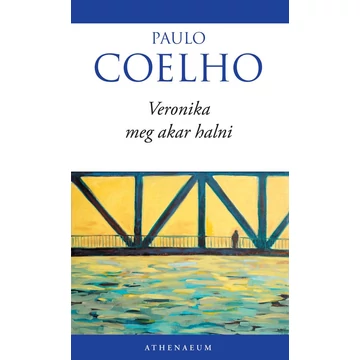 Veronika meg akar halni - Paulo Coelho