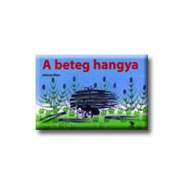 A beteg hangya - Zdenek Miler