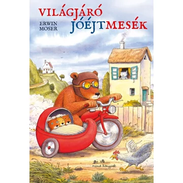 Világjáró jóéjtmesék - Erwin Moser