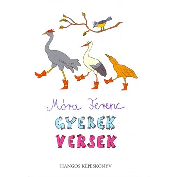 Gyerekversek _ hangos képeskönyv + CD - Móra Ferenc