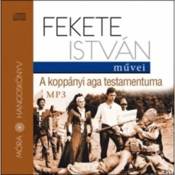 A koppányi aga testamentuma MP3 Hangoskönyv - EL?ADÓ: BENK? PÉTER - Fekete István