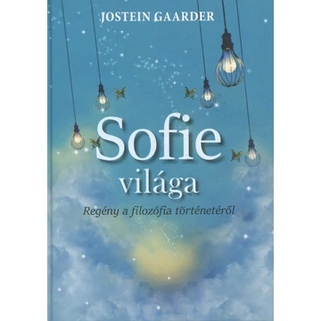 Sofie világa - Regény a filozófia történetéről - Jostein Gaarder