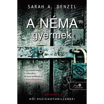 A néma gyermek - Sarah A. Denzil