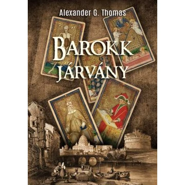 Barokk járvány - Alexander G. Thomas
