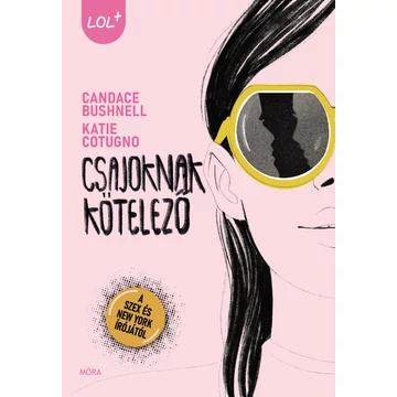 Csajoknak kötelező - Candace Bushnell