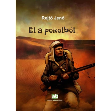 El a pokolból - Rejtő Jenő