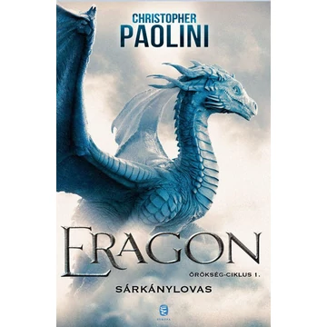 Eragon - Sárkánylovas - Örökség-ciklus 1. - Christopher Paolini