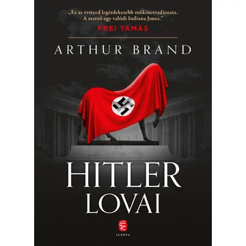 Hitler lovai - Arthur Brand