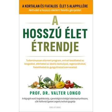 A hosszú élet étrendje - Prof. Dr. Valter Longo
