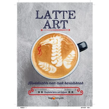 Latte art - Kávédíszítés nem csak baristáknak - Dhan Tamang