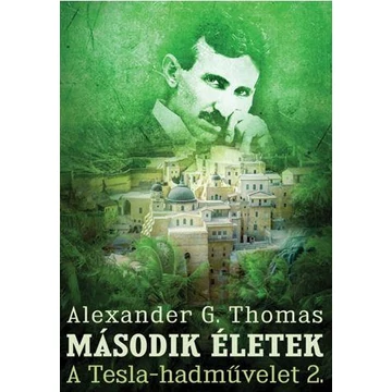 MÁSODIK ÉLETEK - ALEXANDER G. THOMAS
