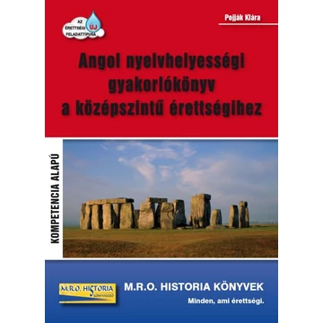 Angol nyelvhelyességi gyakorlókönyv a középszintű érettségihez - Pojják Klára