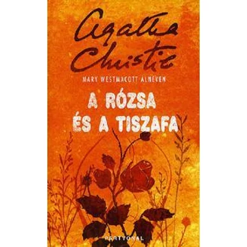 A rózsa és a tiszafa - Christie, Agatha