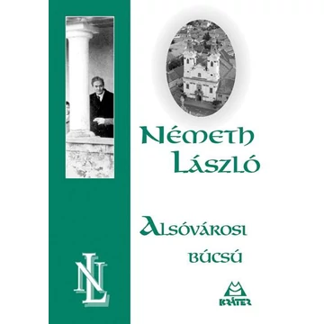 Alsóvárosi búcsú - Németh László