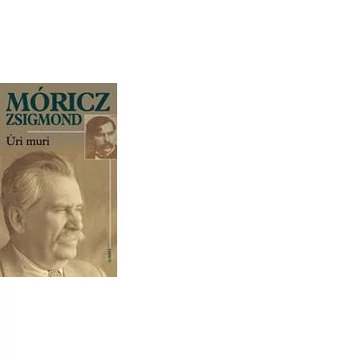 Úri muri - Móricz Zsigmond