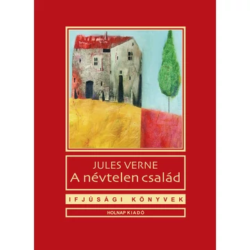 A névtelen család - Jules Verne