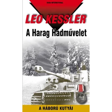 A Harag Hadművelet - A háború hadművelet 19. - Leo Kessler