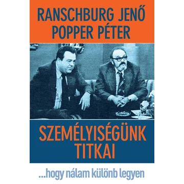 Személyiségünk titkai - Ranschburg Jenő-Popper Péter