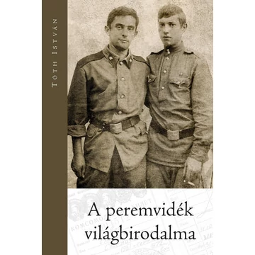 A peremvidék világbirodalma - Tóth István