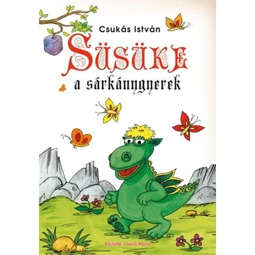 Süsüke, a sárkánygyerek - Csukás István