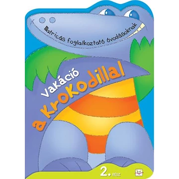 Vakáció a krokodillal 2. rész - Agnieszka Bator