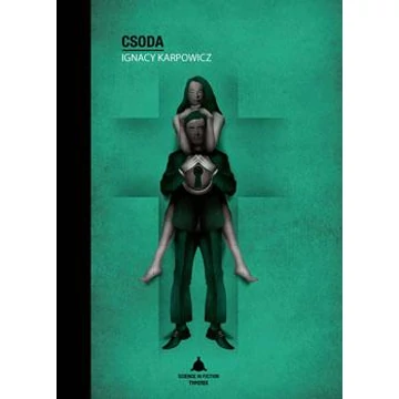 A csoda - Ignacy Karpowicz