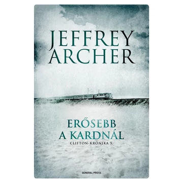 Erősebb a kardnál - Clifton-krónika 5. - Jeffrey Archer