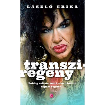 Transziregény - László Erika