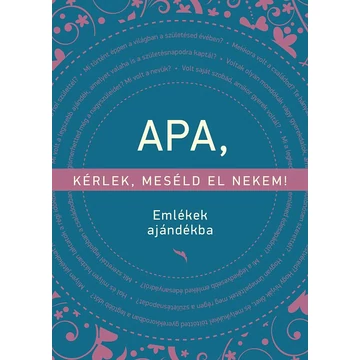 Apa, kérlek, meséld el nekem! - Elma van Vliet