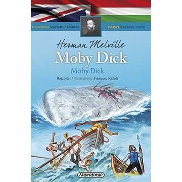 Klasszikusok magyarul-angolul: Moby Dick - Herman Melville