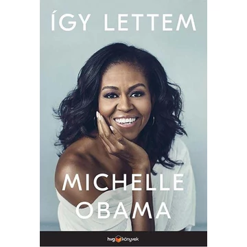 Így lettem - Michelle Obama