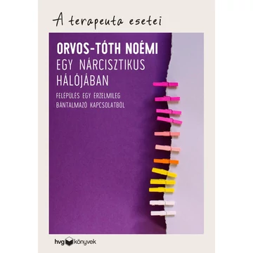 Egy nárcisztikus hálójában - Orvos-Tóth Noémi