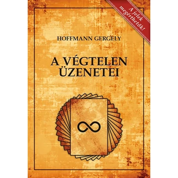 A Végtelen üzenetei 2., bővített kiadás - Dr. Hoffmann Gergely