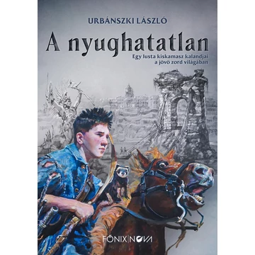 A nyughatatlan - Urbánszki László