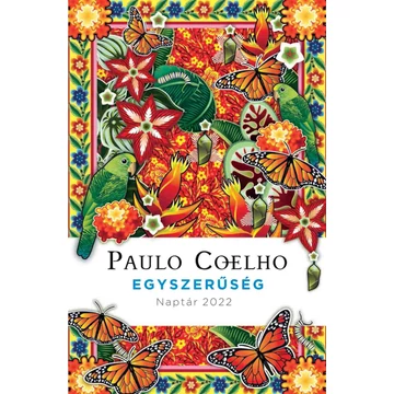 Egyszerűség - Naptár 2022 - Paulo Coelho