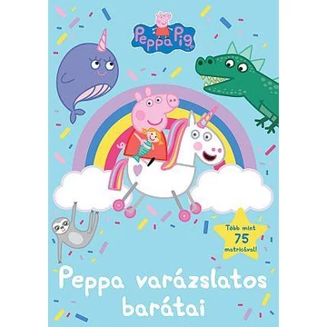 Peppa malac - Peppa varázslatos barátai