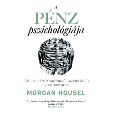 A pénz pszichológiája - Morgan Housel