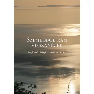 Szemedből rám visszanézek - Kárpáti Kamil