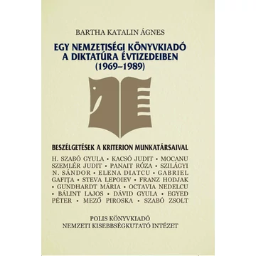 Egy nemzetiségi könyvkiadó a diktatúra évtizedeiben (1969–1989) - Bartha Katalin Ágnes-Dávid Gyula