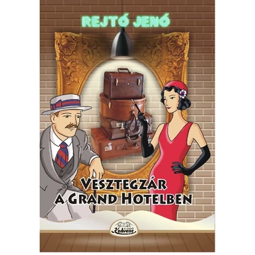 Vesztegzár a Grand Hotelben - Rejtő Jenő