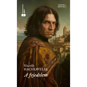 A fejedelem - Nicolló Machiavelli