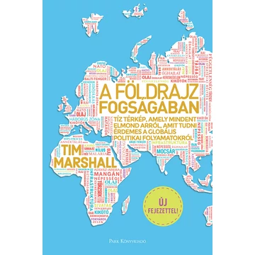 A földrajz fogságában - Tim Marshall