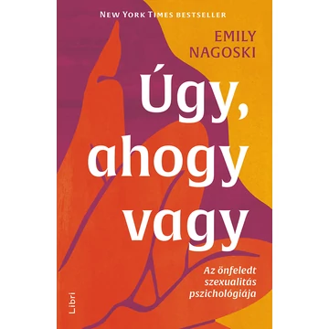 Úgy, ahogy vagy - Emily Nagoski