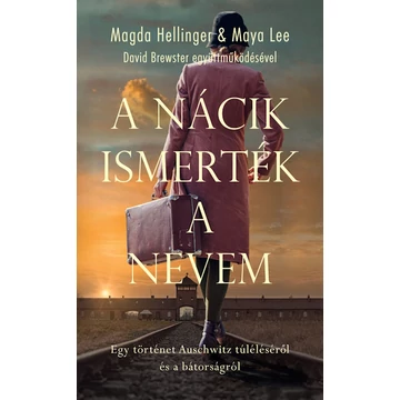 A nácik ismerték a nevem - Magda Hellinger