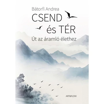 Csend és tér - Bátorfi Andrea